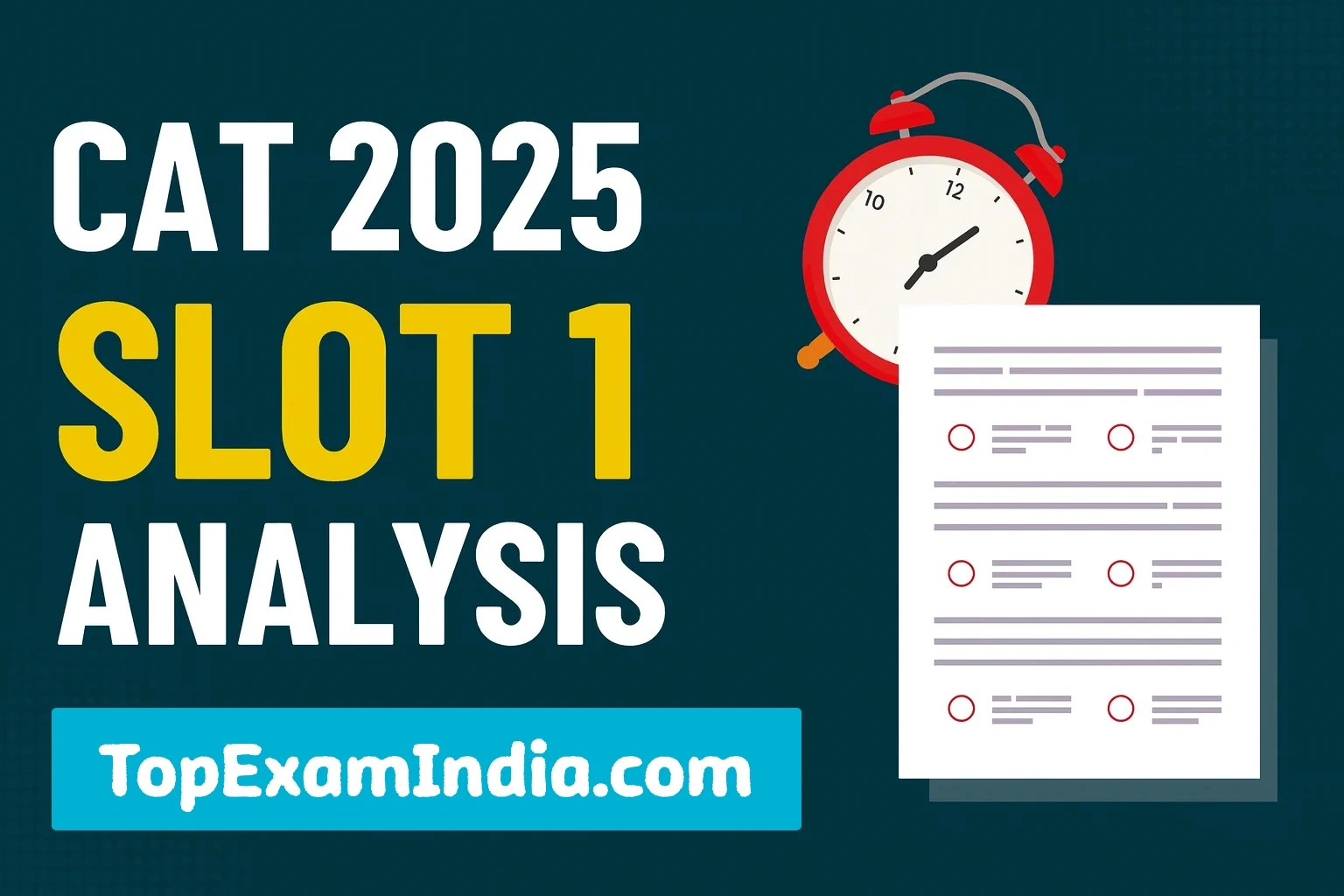 CAT Exam 2025 Slot 1 Analysis